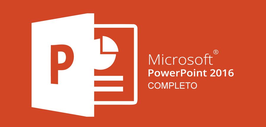 Microsoft PowerPoint 2016 (Completo)
